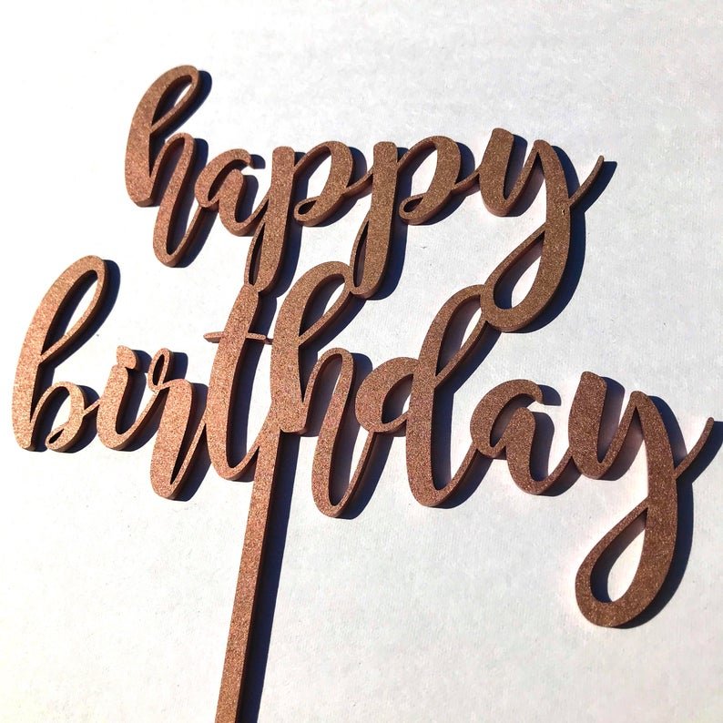 Happy Birthday Script Cake Topper by LeeMo Designs in Bend, Oregon