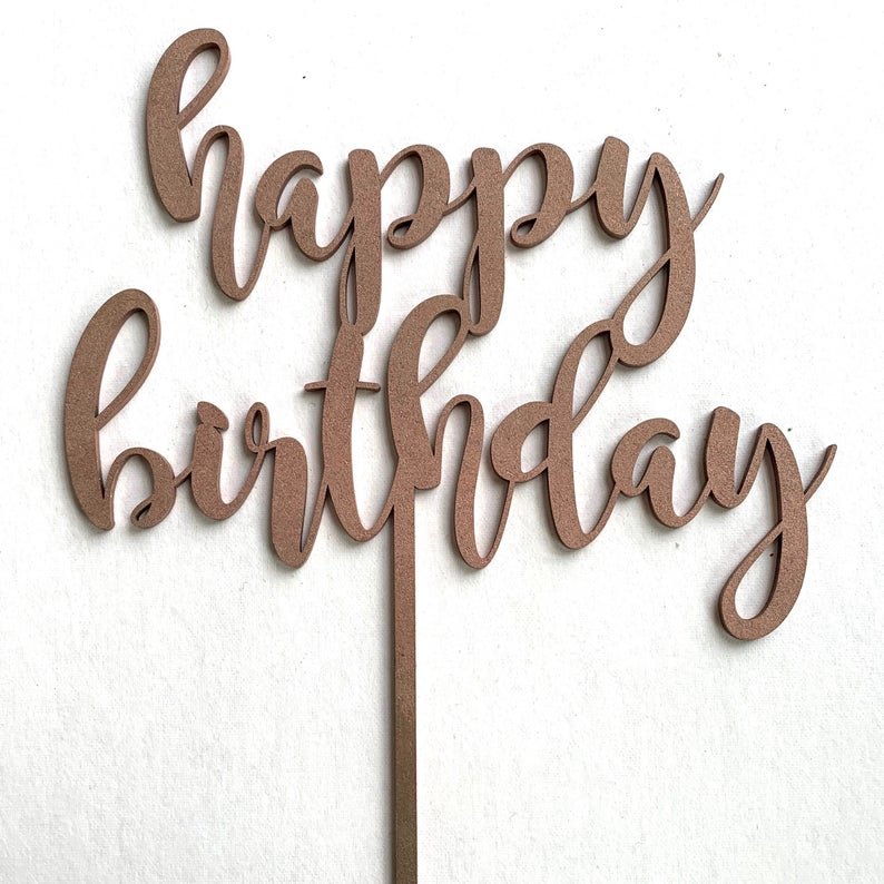 Happy Birthday Script Cake Topper by LeeMo Designs in Bend, Oregon