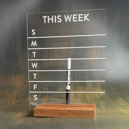 Dry-Erase Weekly Calendar - laser cut and laser engraved clear acrylic with solid wood base - by LeeMo Designs in Bend, Oregon